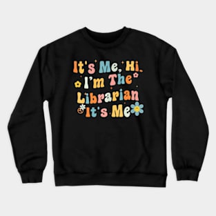 Back to School Hi The Librarian Summer Reading Crewneck Sweatshirt